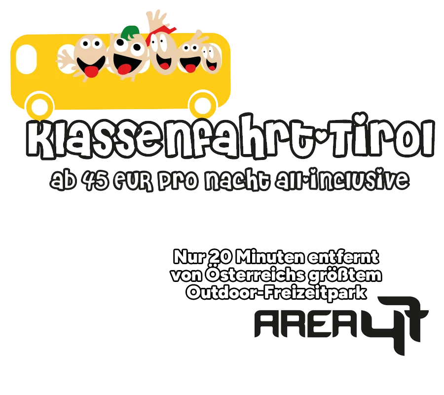 Klassenfahrt Hochzeigerhaus Tirol Area47